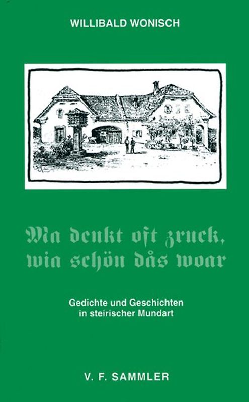 Ma denkt oft zruck, wia schon das woar