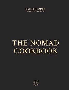 The NoMad Cookbook - Humm, Daniel