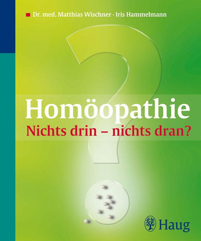 Homöopathie: Nichts drin – nichts dran?