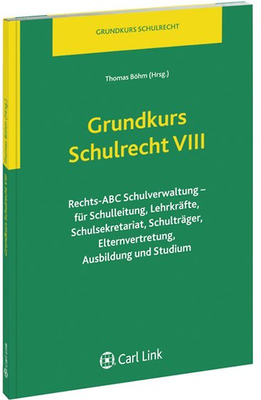 Grundkurs Schulrecht VIII
