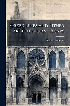 Greek Lines and Other Architectural Essays