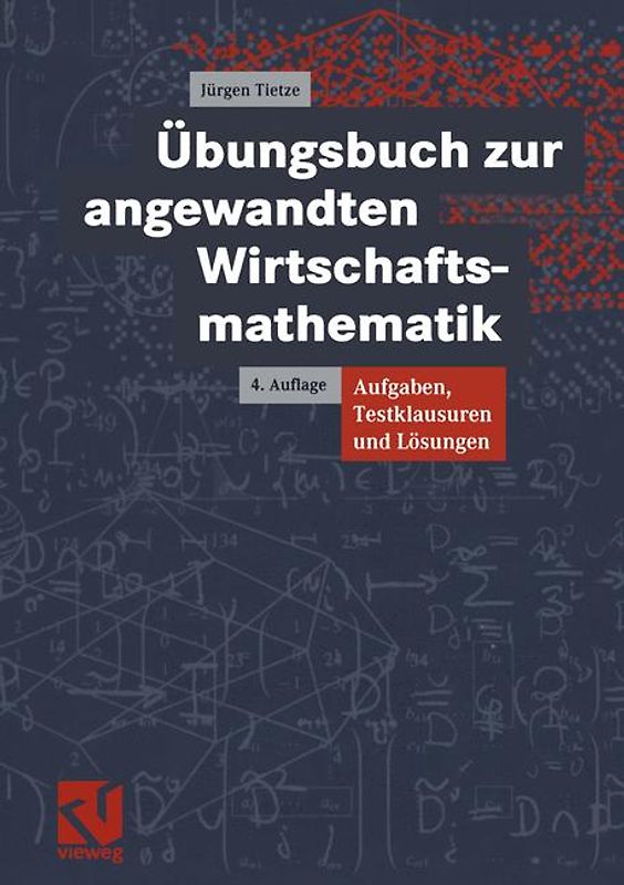 Übungsbuch zur angewandten Wirtschaftsmathematik