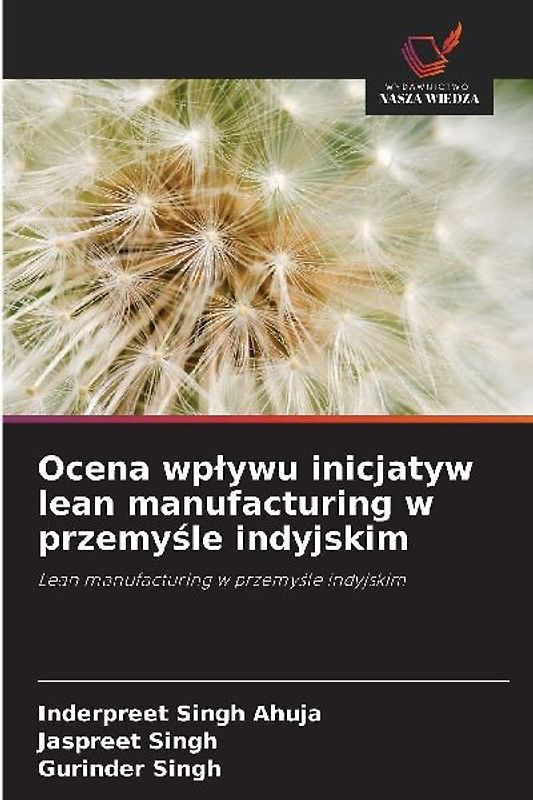 Ocena wp¿ywu inicjatyw lean manufacturing w przemy¿le indyjskim
