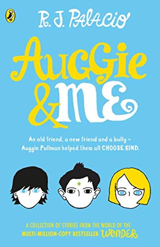 Auggie & Me: Three Wonder Stories - Palacio, R J
