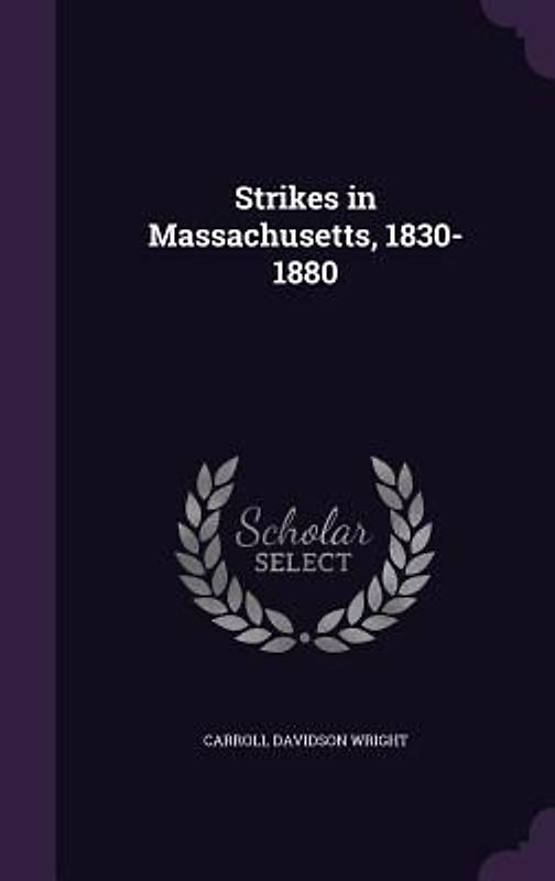 Strikes in Massachusetts, 1830-1880