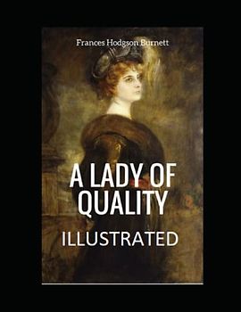 A Lady of Quality Illustrated