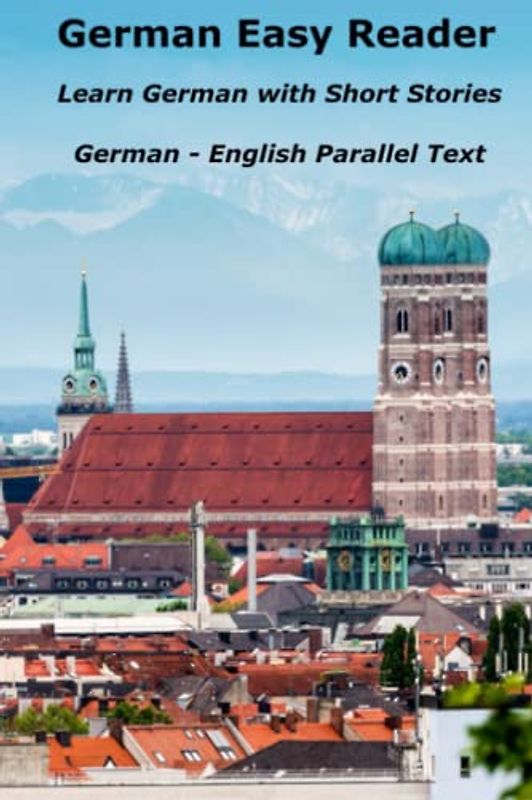 German Easy Reader: Learn German with Short Stories