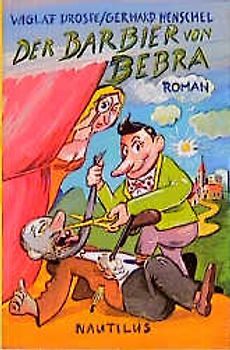 Der Barbier von Bebra. Roman