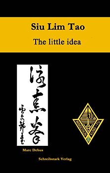 Siu Lim Tao - The little idea