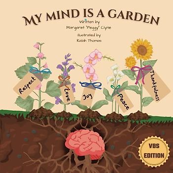 My Mind is a Garden - VBS Edition
