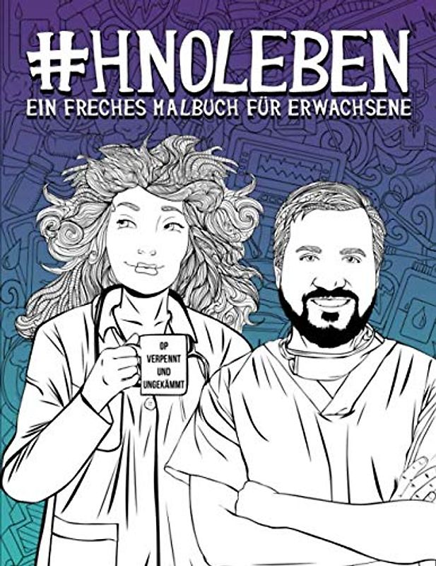 HNO Leben: Ein freches Malbuch für Erwachsene