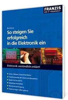 So steigen Sie erfolgreich in die Elektronik ein