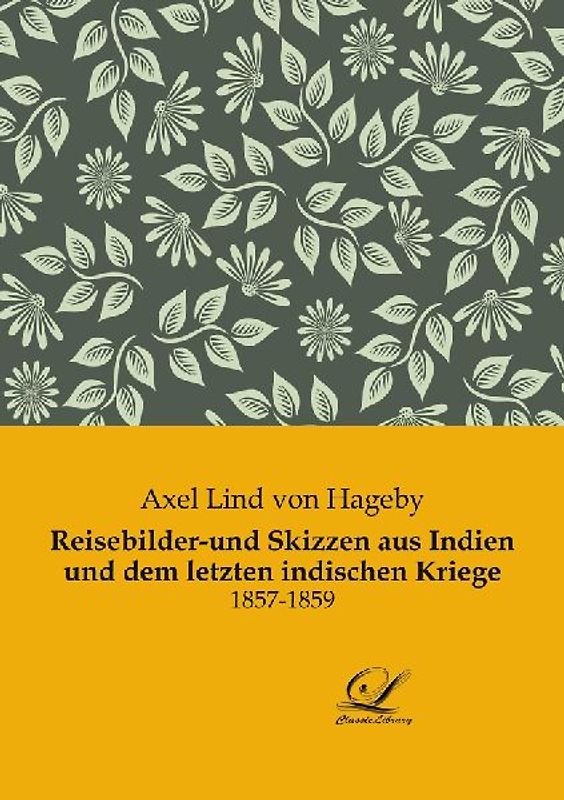Reisebilder-und Skizzen aus Indien und dem letzten indischen Kriege
