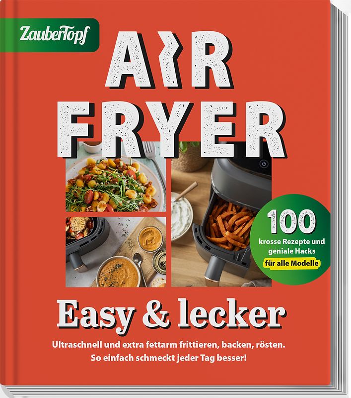 Zaubertopf – AIR FRYER 100 x einfach