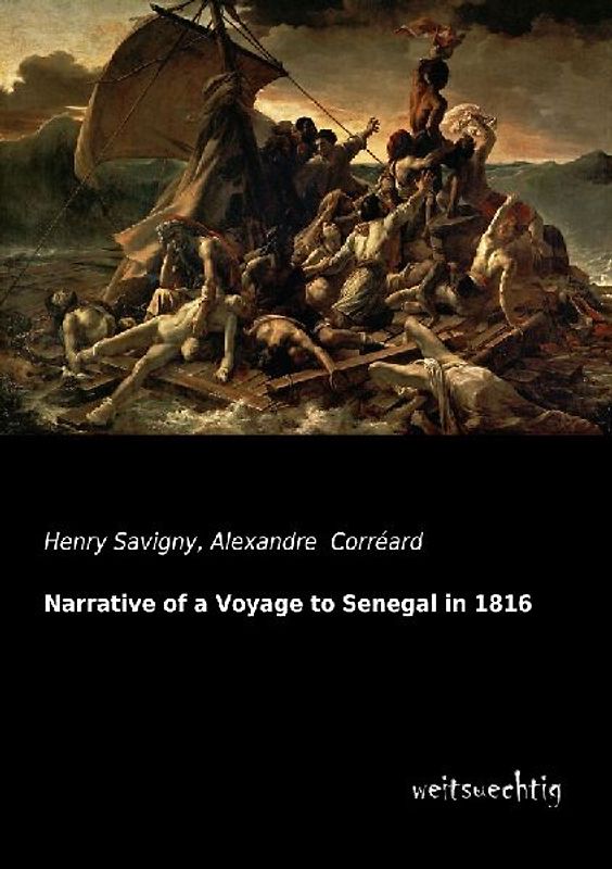 Narrative of a Voyage to Senegal in 1816