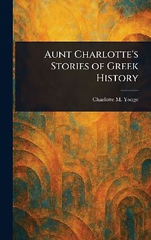 Aunt Charlotte's Stories of Greek History