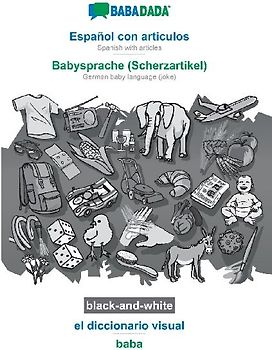 Español con articulos - Babysprache (Scherzartikel), el diccionario visual, BW
