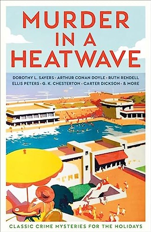 Murder in a Heatwave: Classic Crime Mysteries for the Holidays (Vintage Murders)