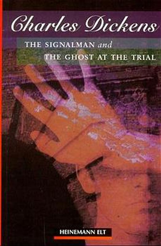 The Signalman and The Ghost at the Trial
