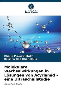 Molekulare Wechselwirkungen in Lösungen von Acyrlamid - eine Ultraschallstudie