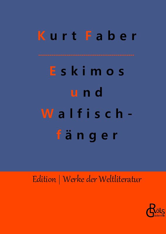 Unter Eskimos und Walfischfängern