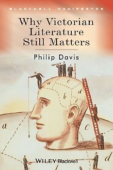 Why Victorian Literature Still Matters