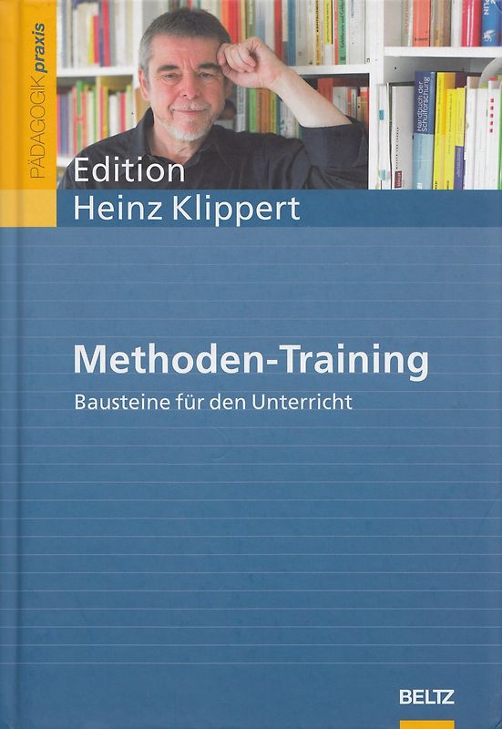 Methoden-Training - Bausteine für den Unterricht - Heinz Klippert [Gebundene Ausgabe]