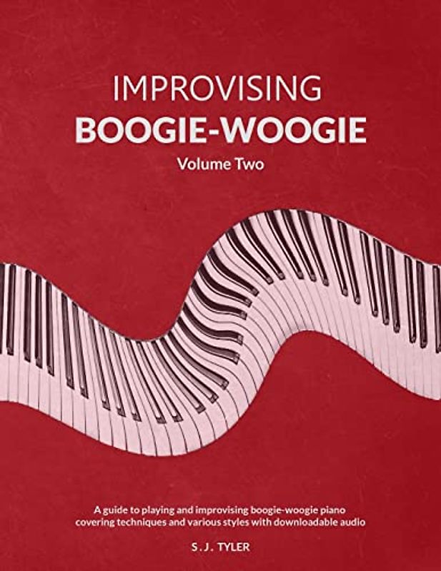Improvising Boogie-Woogie: Volume Two