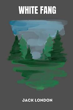 White Fang by jack london