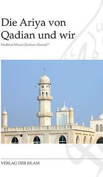 Die Ariya von Qadian und wir