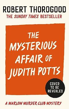 The Mysterious Affair Of Judith Potts