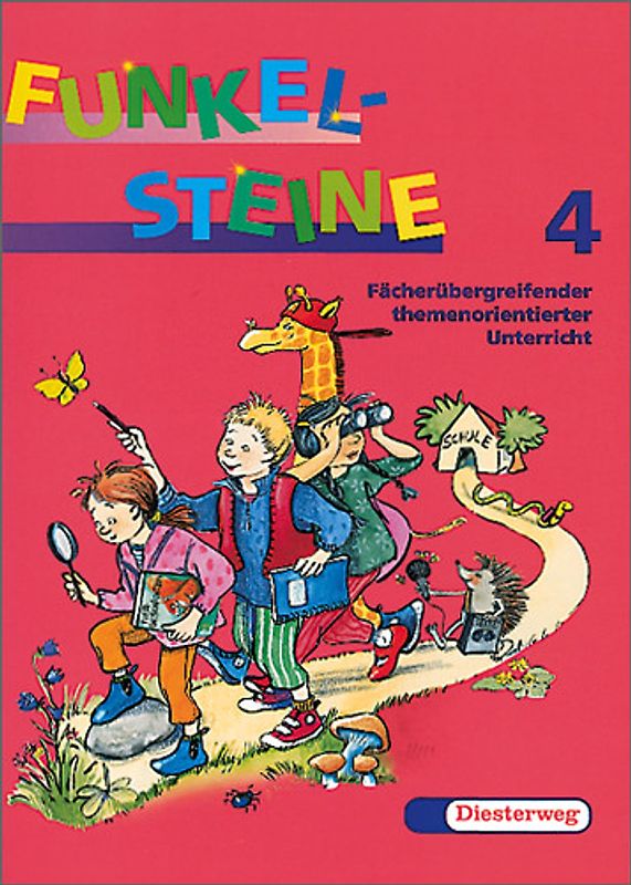 FUNKELSTEINE. Fächerübergreifender themenorientierter Unterricht / Arbeitsheft 4