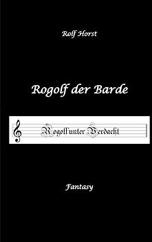 Rogolf der Barde, Live Rollenspiel, Dämonen, Hexen, Schutzamulette, Magier, Polizei, Harz, Höhlen, Brocken, Walpurgisnacht, Rituale, Speere, Armbrust