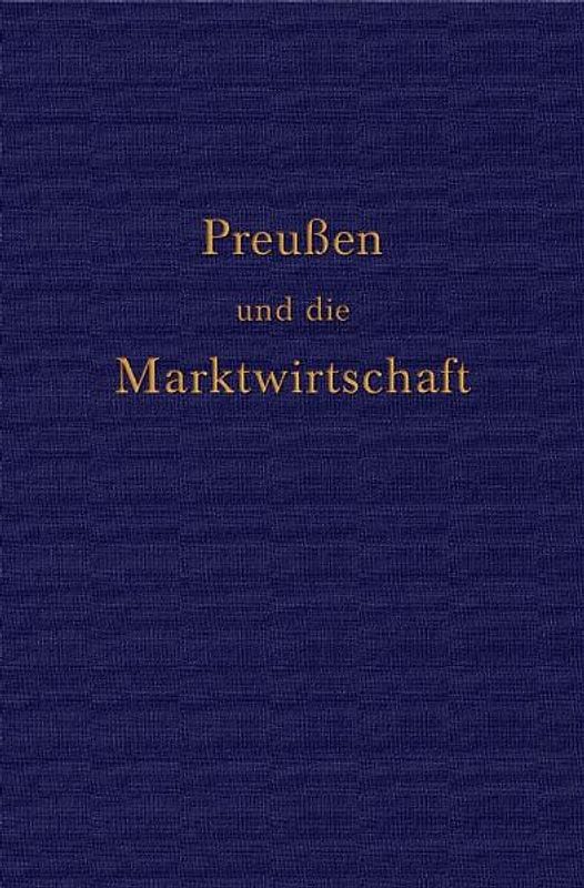 Preußen und die Marktwirtschaft