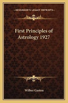 First Principles of Astrology 1927