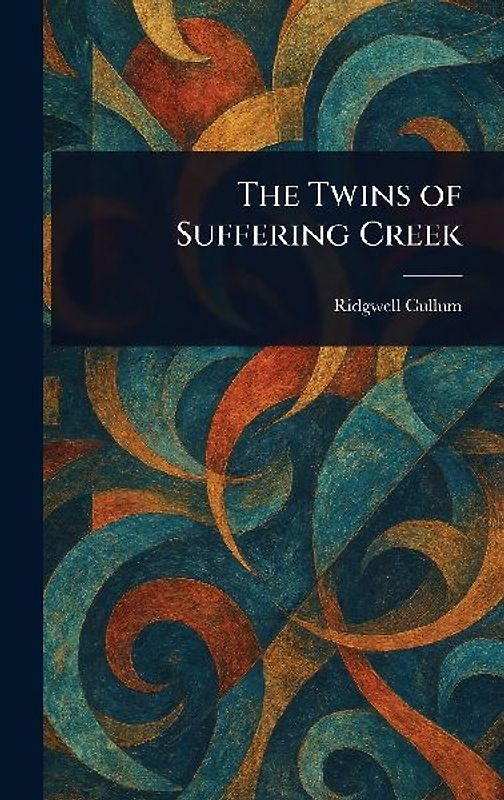 The Twins of Suffering Creek