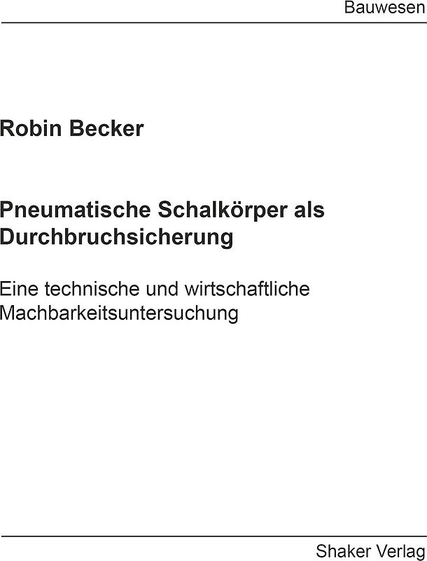 Pneumatische Schalkörper als Durchbruchsicherung
