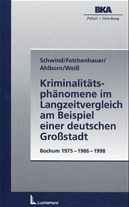 Kriminalitätsphänomene im Langzeitvergleich (1975/86/98)