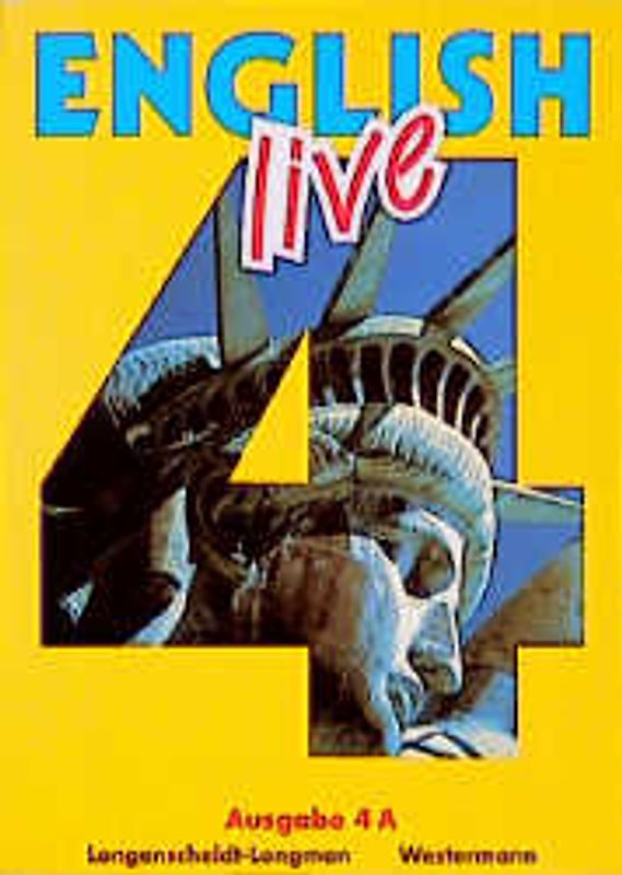 English Live. Sprachlehrwerk für die Sekundarstufe I. Ausgabe A für... / Band 4A /8. Schuljahr. Schülerbuch