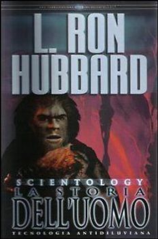 Scientology. La storia dell'uomo