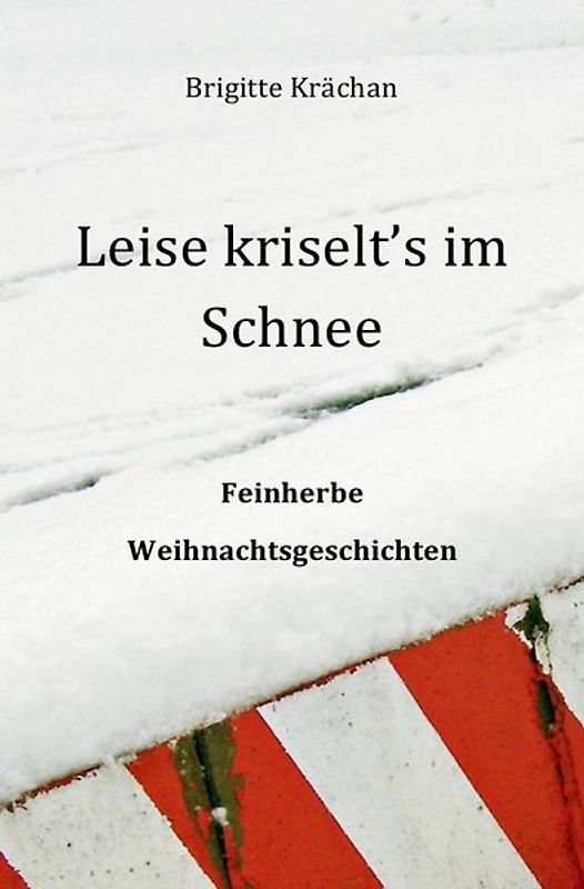 Leise kriselt's im Schnee