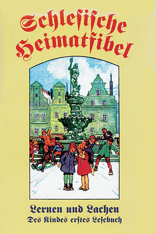Schlesische Heimatfibel