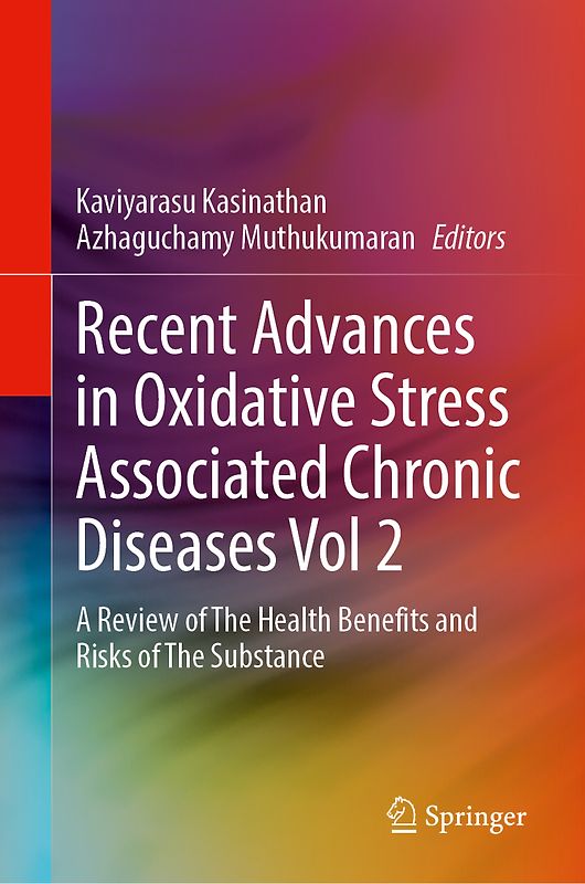 Recent Advances in Oxidative Stress Associated Chronic Diseases Volume 2