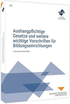 Aushangpflichtige Gesetze und weitere wichtige Vorschriften für Bildungseinrichtungen