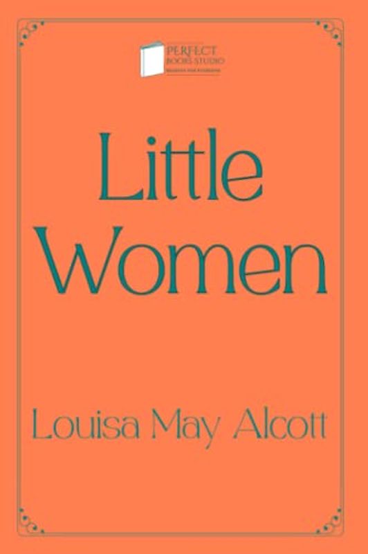 Little Women: Perfect Books Studio Edition