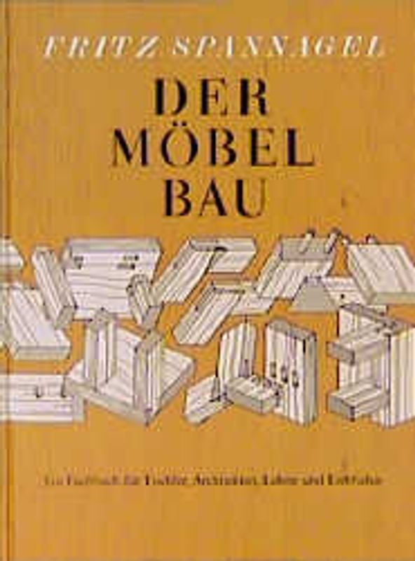 Der Möbelbau