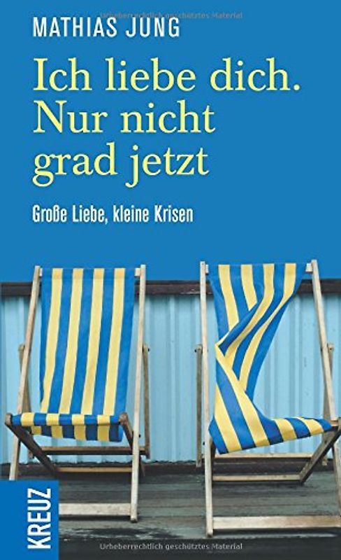 Ich liebe dich. Nur nicht grad jetzt