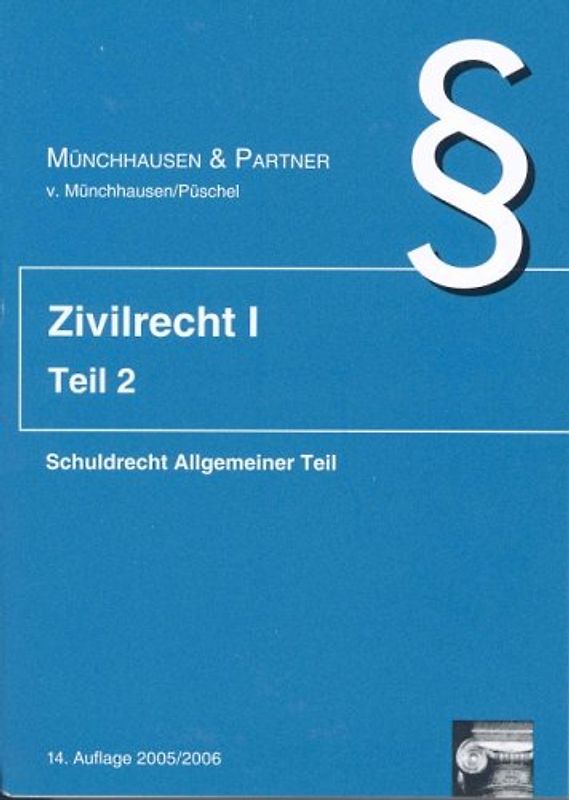 Zivilrecht I. Bände 1-6 / Schuldrecht Allgemeiner Teil