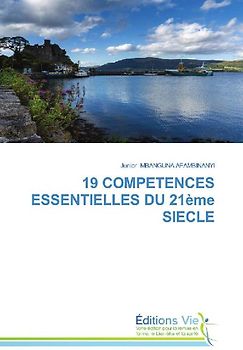 19 COMPETENCES ESSENTIELLES DU 21ème SIECLE