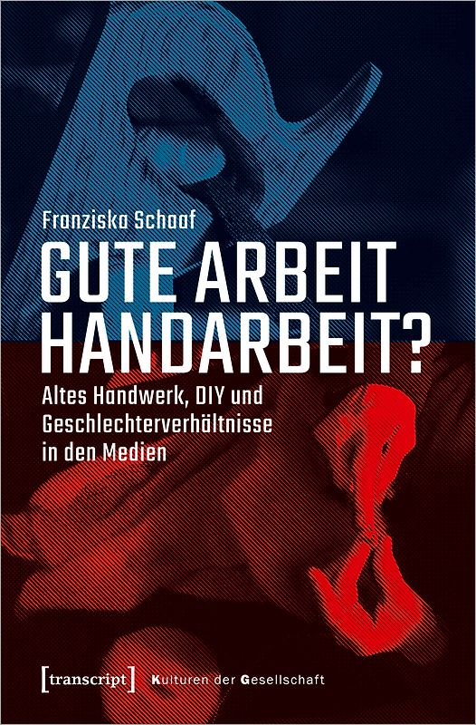 Gute Arbeit Handarbeit?